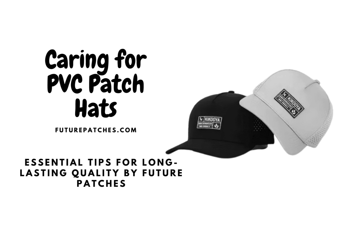 Caring for PVC Patch Hats: Essential Tips for Long-Lasting Quality by Future Patches